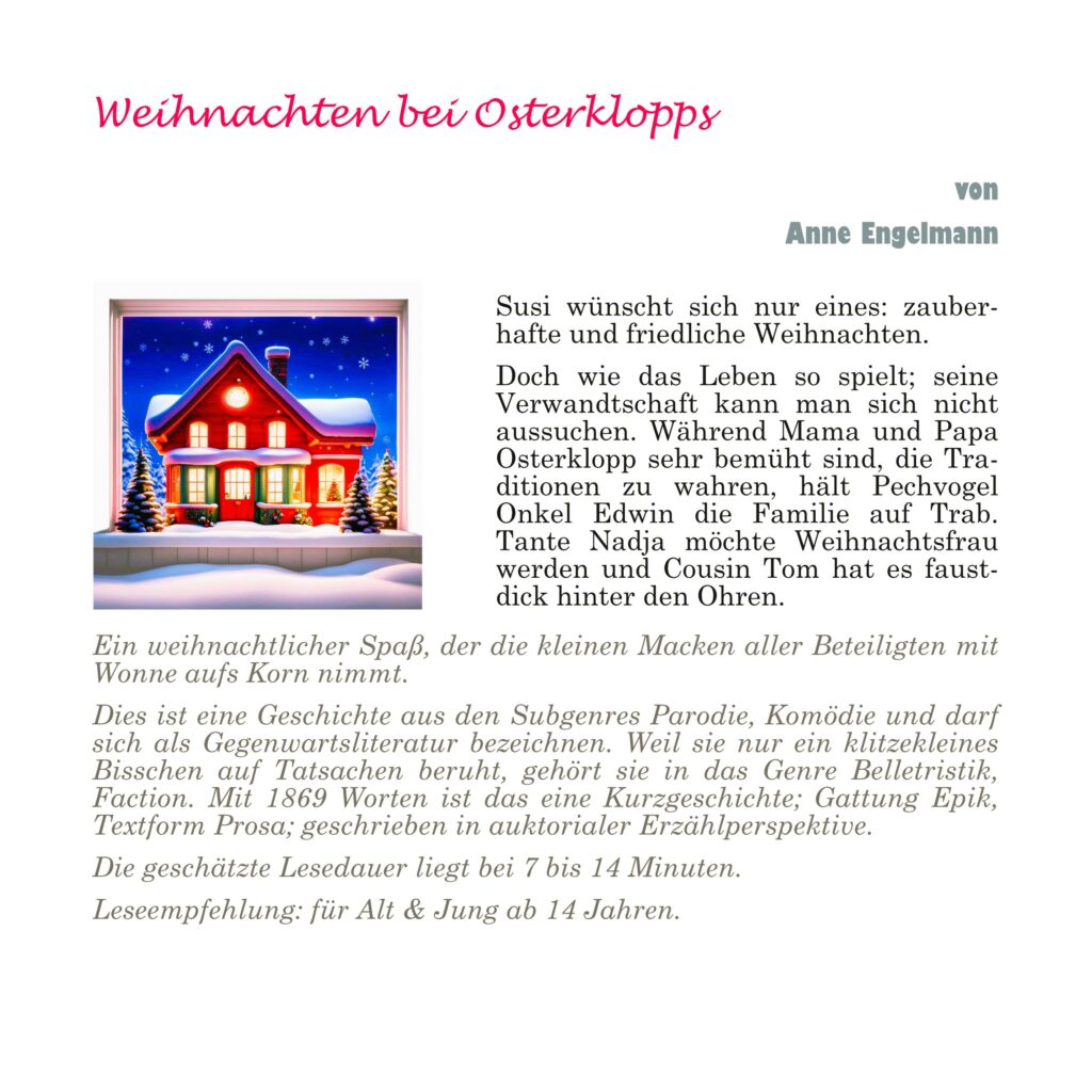 Kurzgeschichte "Weihnachten bei Osterklopps" copyright Anne Engelmann. Coverbild zur Geschichte. Ein hell beleuchtetes rotes Haus ist mit Schnee bedeckt. Durch das Wohnzimmerfenster sieht man einen geschmückten Weihnachtsbaum. Vor dem Haus stehen zwei kleine Tannen mit Lichterketten im Schnee. Außerdem wird erklärt, worum es geht.